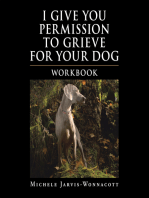 I Give You Permission to Grieve for Your Dog: Workbook