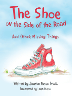 The Shoe on the Side of the Road: And Other Missing Things