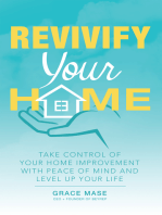 Revivify Your Home: Take Control of Your Home Improvement with Peace of Mind and Level up Your Life