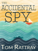 The Accidental Spy: A Thrilling Christian Novel of Espionage