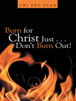 Burn for Christ Just . . . Don’t Burn Out!