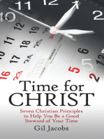 Time for Christ: Seven Christian Principles to Help You Be a Good Steward of Your Time