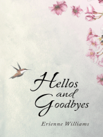 Hellos and Goodbyes