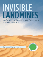 Invisible Landmines: A Guide to Recovering Freedom, Peace, and Joy