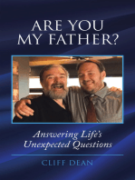 Are You My Father?: Answering Life’s Unexpected Questions