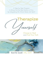 Therapize Yourself: Choose to Heal and Find Your Truth