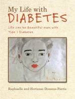My Life with Diabetes: Life Can Be Beautiful Even with Type 1 Diabetes