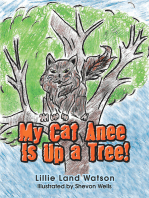 My Cat Anee Is up a Tree!