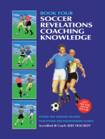 Book 4: Soccer Revelations Coaching Knowledge: Academy of Coaching Soccer Skills and Fitness Drills