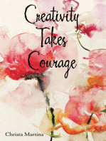 Creativity Takes Courage