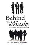 Behind the Masks