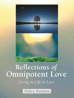 Reflections of Omnipotent Love: Living in Life in Love