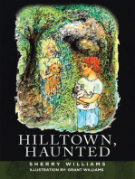 Hilltown, Haunted