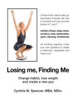 Losing Me, Finding Me: Change Habits, Lose Weight and Create a New You