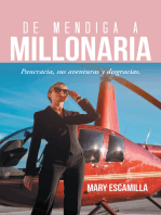 De Mendiga a Millonaria