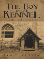 The Boy in the Kennel: Living Life Stories