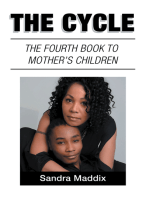 The Cycle: The Fourth Book to Mother’s Children
