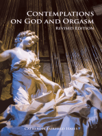 Contemplations on God and Orgasm: Revised Edition