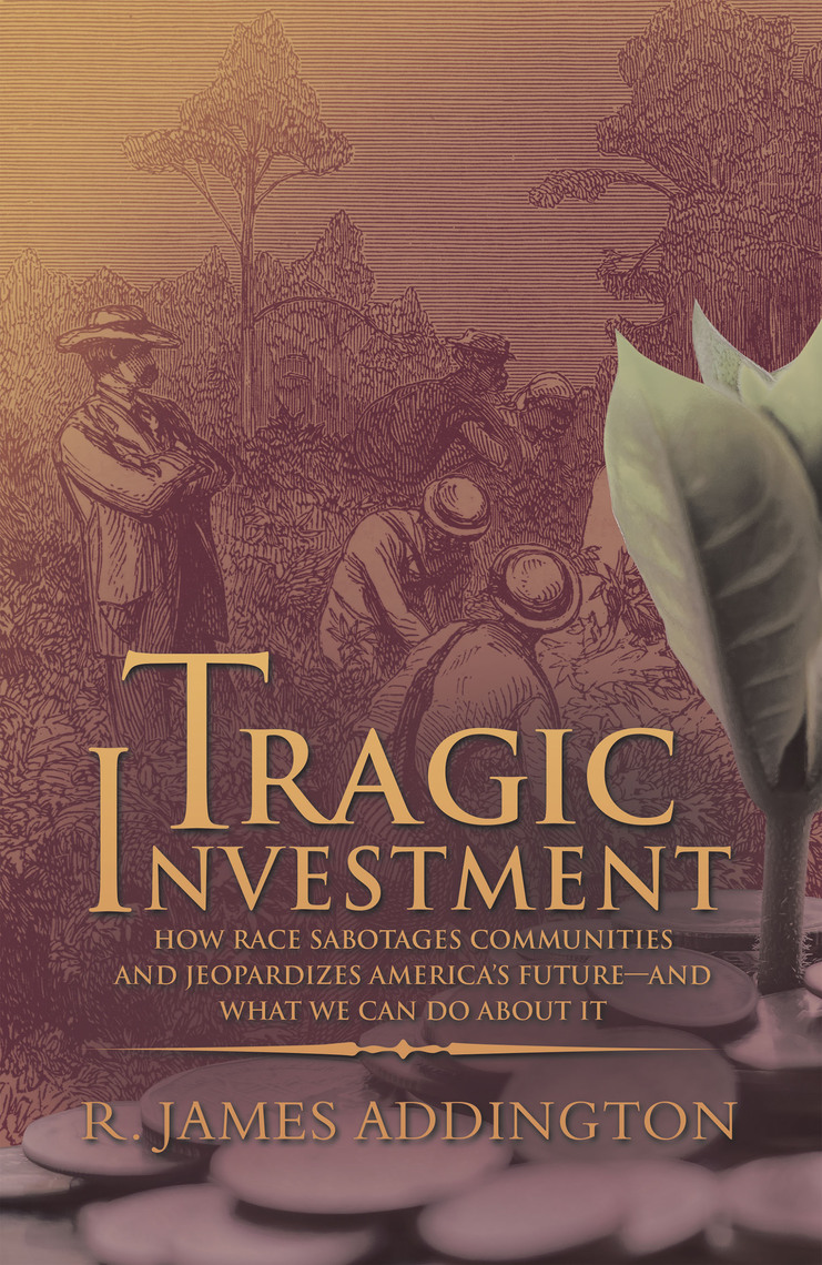 Tragic Investment by R. James Addington (Ebook) - Read free for 30 days