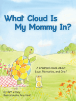 What Cloud Is My Mommy In?