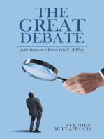 The Great Debate: Job’s Innocence Verses Guilt  a Play