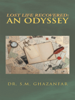 Lost Life Recovered: an Odyssey