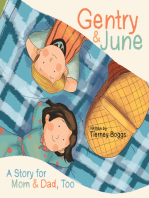 Gentry & June: A Story for Mom & Dad, Too