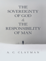 The Sovereignty of God & the Responsibility of Man
