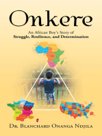 Onkere: An African Boy's Story of Struggle, Resilience, and Determination