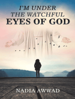 I’m Under the Watchful Eyes of God