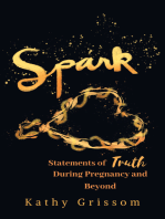 Spark: Statements of Truth During Pregnancy and Beyond