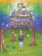 The Amazing Adventures of Scarlett: Scarlett the Hero of Henwood Grove