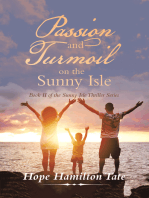 Passion and Turmoil on the Sunny Isle: Book Ii of the Sunny Isle Thriller Series