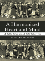 A Harmonized Heart and Mind: A Little Bit of Me, a Little Bit of You