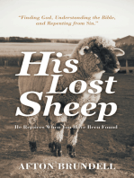 His Lost Sheep: He Rejoices When You Have Been Found