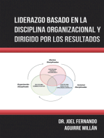 Liderazgo Basado En La Disciplina Organizacional Y Dirigido Por Los Resultados