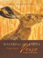 Watering His Earth Through Verse: Musings on His Majesty