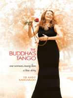 The Buddha's Tango: One Woman...Many Lives a True Story