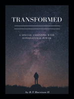 Transformed: A Special Anointing  with Supernatural Power