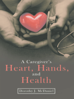 A Caregiver’s Heart, Hands, and Health