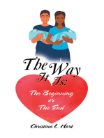 The Way It Is: the Beginning or the End