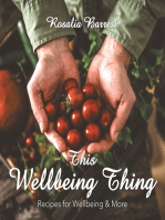 This Wellbeing Thing: Recipes for Wellbeing & More