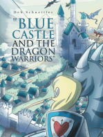 "Blue Castle and the Dragon Warriors"