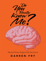 Do You Really Know Me?: Mental Illness Nightmare Delusions