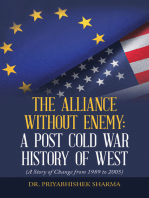 The Alliance Without Enemy: a Post Cold War History of West: (A Story of Change from 1989 to 2005)