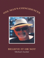 One Man's Coincidences: Believe It or Not