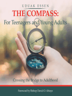 The Compass: for Teenagers and Young Adults: Crossing the Bridge to Adulthood
