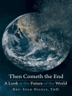 Then Cometh the End: A Look at the Future of the World