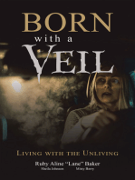 Born with a Veil: Living with the Unliving