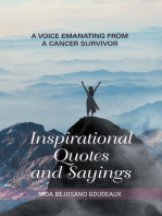 Inspirational Quotes and Sayings: A Voice Emanating from a Cancer Survivor